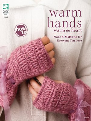 cover image of Warm Hands Warm the Heart